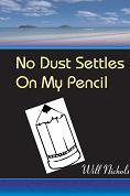 No Dust Settles On My Pencil