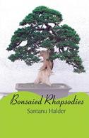 Bonsaied Rhapsodies
